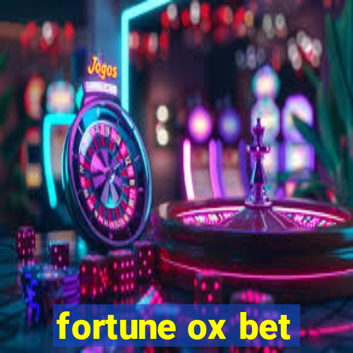 fortune ox bet